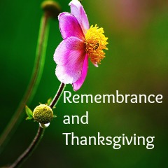 SERVICE OF THANKSGIVING AND REMEMBRANCE