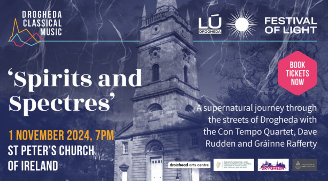 Drogheda Classical Music presents ‘Spirits and Spectres’ for Lú Festival of Light! Friday 01st November @ 7pm